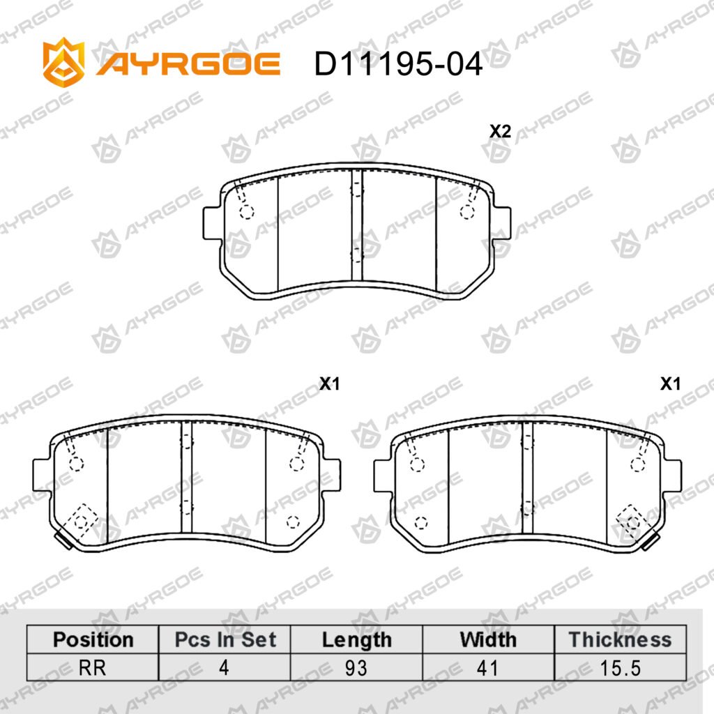 AYRGOE D11195-04 BRAKE PAD RR KIA SPORTAGE SL 10-15,QL 15-19/SONATA YF 10-14, LF 14-17/TUCSON TM 09-15,TL 15-19/ACCENT MC 06-11,LC 00-05/CRETA 16-21/RIO JB 05-11/OPTIMA(K5) 15-20/JETOUR X50 24-